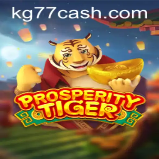 ProsperityTiger Unveiled: A Thrilling Game Experience with KG77